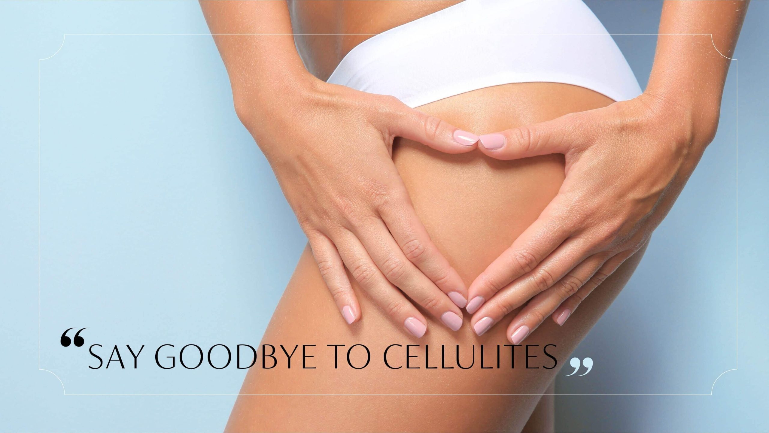Cellulite Treatment Procedures